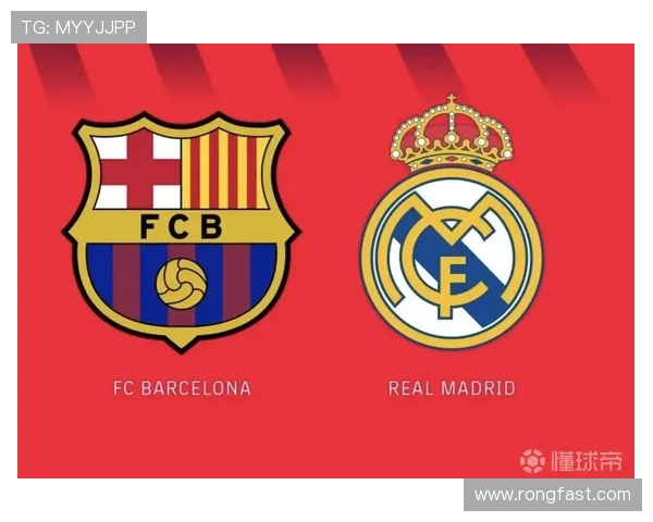 巴萨与皇马巅峰对决直播解析球迷不容错过的精彩时刻 巴萨与皇马巅峰对决直播解析球迷不容错过的精彩时刻